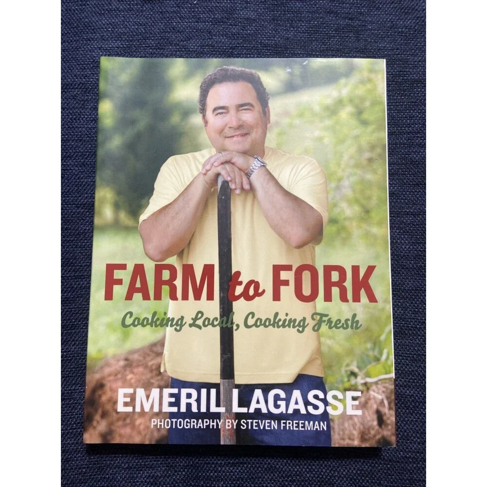 Farm to Fork : Cooking Local, Cooking Fresh by Emeril Lagasse (2010, Trade...